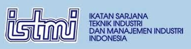 ISTMI – Ikatan Sarjana Teknik Industri dan Manajemen Industri Indonesia